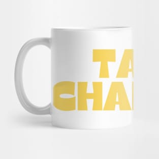 Take Chances. Retro Vintage Motivational and Inspirational Saying. Yellow Mug